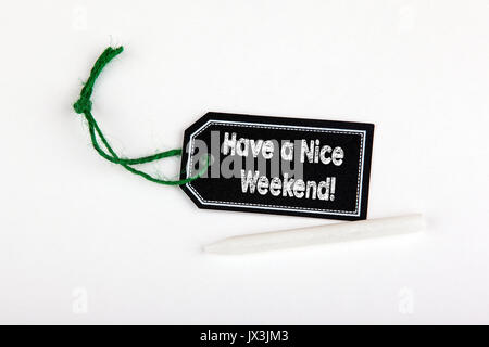 Ein schönes Wochenende. Preis Variable mit Zeichenfolge auf einem weißen Hintergrund. Stockfoto