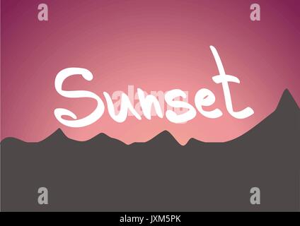 Inschrift auf dem Hintergrund der Sonnenuntergang und die Berge Stock Vektor