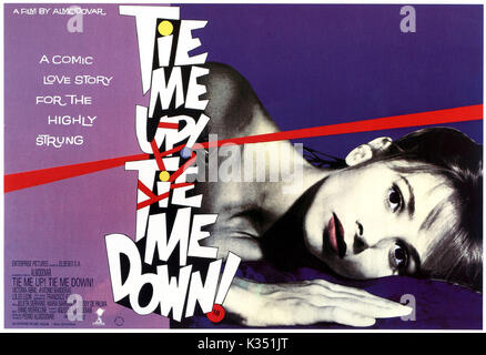 ATAME! Aka TIE ME UP TIE ME DOWN Datum: 1990 Stockfoto