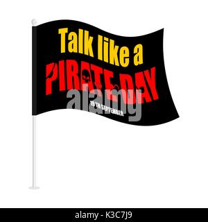 Internationale sprechen wie die Piraten Tag. piratical schwarze Flagge. filibuster Banner Stock Vektor