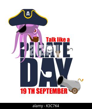 Internationale sprechen wie die Piraten. Octopus Pirat. poulpe Buccaneer. Augenklappe und Rauchen Rohr. Piraten cap. Knochen und Schädel. Siehe Tier filibuste Stock Vektor
