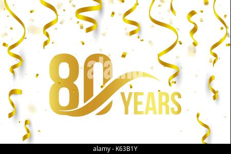 Goldene Farbe Nummer 80 mit Word jahre Symbol auf weißem Hintergrund mit fallenden Gold Konfetti und Farbbänder isoliert, 80. Geburtstag Jubiläum Gruß logo, Karte Element, Vector Illustration Stock Vektor