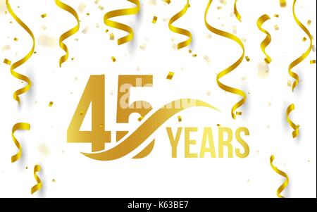 Goldene Farbe Nummer 45 mit Word jahre Symbol auf weißem Hintergrund mit fallenden Gold Konfetti und Farbbänder isoliert, 45. Geburtstag Jubiläum Gruß logo, Karte Element, Vector Illustration Stock Vektor