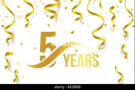 Goldene Farbe Nummer 5 mit Word jahre Symbol auf weißem Hintergrund mit fallenden Gold Konfetti und Bändern, isoliert, 5. Geburtstag Jubiläum Gruß logo, Karte Element, Vector Illustration Stock Vektor