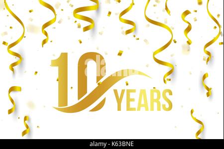 Goldene Farbe Nummer 10 mit Word jahre Symbol auf weißem Hintergrund mit fallenden Gold Konfetti und Farbbänder isoliert, 10. Geburtstag Jubiläum Gruß logo, Karte Element, Vector Illustration Stock Vektor