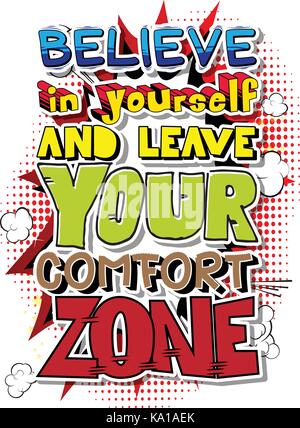 Glauben Sie an sich selbst und lassen Sie Ihre Comfort Zone. Vektor illustrierte Comic Design. Inspirational, Motiv Angebot. Stock Vektor