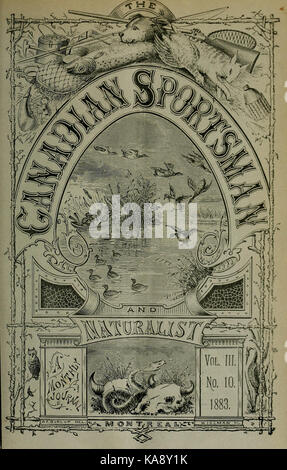 „The Canadian Sportsman and Naturalist“ kann sich auf ein Werk beziehen, das das Leben eines kanadischen Individuums dokumentiert, das sich mit Sport- und Naturgeschichte befasst und deren Beiträge widerspiegelt. Stockfoto