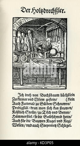 Holzfäller (der Holzdrechsler), aus dem Buch der Gewerke / das Standebuch (Panoplia omnium illiberalium mechanicarum...), Sammlung von Holzschnitten von Jost Amman (13. Juni 1539 -17. März 1591), 1568 mit begleitendem Reim von Hans Sachs (5. November 1494 - 19. Januar 1576) Stockfoto