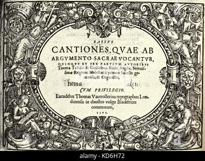 Thomas Tallis, William Byrd's "Cantiones sacrae, quae ab argumento vocantu'. Durch die Komponisten, London, 1575 veröffentlicht. Morley: englische Komponist, 1557-1603; Byrd: englische Komponist (1543-1623) Stockfoto