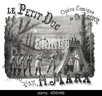 Charles Lecocq 'Le Petit Duc". Abbildung: Für score Der quadrille Stück für Klavier von H.Marx. Operette in 1878 Erstellt am Théâtre de la Renaissance, Paris. Buch von Meilhac und Halévy. Der französische Komponist, 1832-1918. Stockfoto