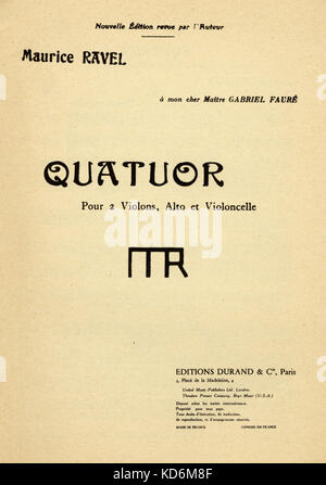 Maurice Ravels "Quatuor pour 2 Violinen, alto et violoncelle". Titel Seite der Kerbe abdecken. In Paris von Durand, 1910 veröffentlicht. An Gabriel Faure gewidmet. Ravel: der französische Komponist, 7. März 1875 - 28. Dezember 1937 Stockfoto