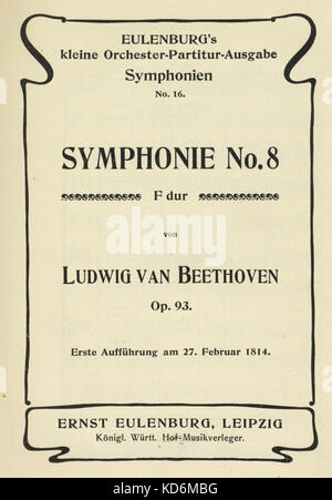 Ludwig van Beethoven - Titelseite der Score für die Sinfonie Nr. 8 in F-Dur, Opus 93. Deutsche Komponist, 17. Dezember 1770 - vom 26. März 1827. Ernst Eulenburg, Leipzig, 1910 Stockfoto