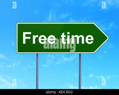 Konzept: freie Zeit auf Schild Hintergrund Stockfoto