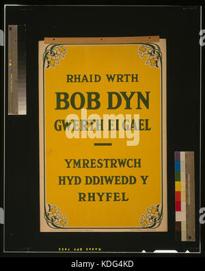 Rhaid wrth Bob dyn gwerth ei gael Ymrestrwch hyd ddiwedd y rhyfel LCCN 2003662906 Stockfoto