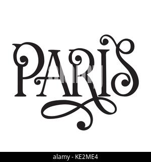 Stadt Logo auf weißem isoliert. black label oder Firmenschriftzug. vintage Abzeichen Kalligraphie in grunge Stil. Sehr gut für T-Shirts oder Poster. Paris, Frankreich Stock Vektor