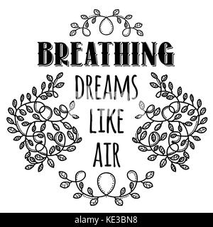 Atmen Träume wie Luft. inspirierendes kreatives motivation Zitat. Vektor Typografie Banner Design Konzept Stock Vektor