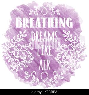 Atmen Träume wie Luft. inspirierendes kreatives motivation Zitat. Vektor Typografie Banner Design Konzept Stock Vektor