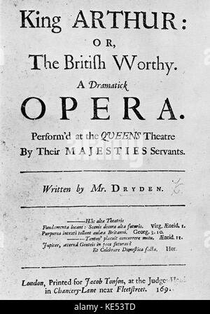 John Drydens "King Arthur" Titel Seite. 1694. Liest "König Artus oder der Britischen würdig. Eine Dramatick Oper." englischer Dichter, 19. August 1631 - 12. Mai 1700 Stockfoto