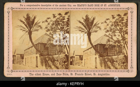 Das älteste Haus und Datum, Palm, St. Franziskus St., St. Augustine, von Robert N. Dennis Sammlung von stereoskopische Ansichten 2. Stockfoto