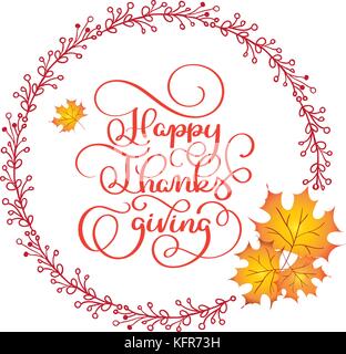 Kalligraphie Schrift design Stil mit Happy Thanksgiving Text in runden Rahmen mit Blättern. Schriftzug, Logo oder Symbol. Happy Thanksgiving Day Vector Illustration Stock Vektor