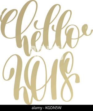 Hallo 2018 golden hand Schriftzug Winterurlaub Feier Stock Vektor