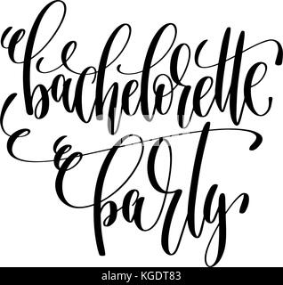 Bachelorette Partei hand Schriftzug Einladung zur Veranstaltung Inschrift Stock Vektor