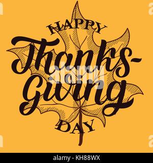 Happy Thanksgiving Tag Pinsel hand Schriftzug mit Maple Leaves skizziert, auf orange Hintergrund isoliert. Kalligraphie Vector Illustration für Holiday typ Stock Vektor