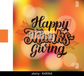 Happy Thanksgiving Bürste hand Schriftzug mit Maple Leaves skizziert, auf Orange verschwommenen Hintergrund. Kalligraphie Vector Illustration für Holiday Typ des Stock Vektor