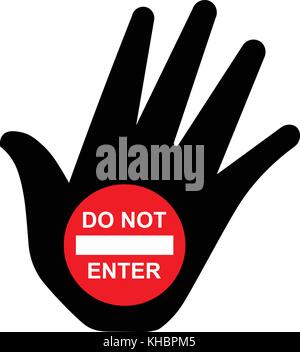 Geben Sie nicht, melden Sie sich mit der schwarzen Hand Symbol und Text, Vector Illustration. Stock Vektor