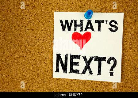 Hand schreiben Bildunterschrift Inspiration zeigen, was das nächste Konzept Bedeutung Was ist die nächste Vervollkommnung Verbesserung Liebe auf Zettel geschrieben, remin Stockfoto