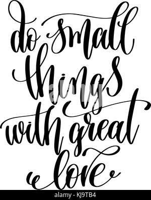 Kleine Dinge mit großer Liebe hand Beschriftung Beschriftung posit Stock Vektor