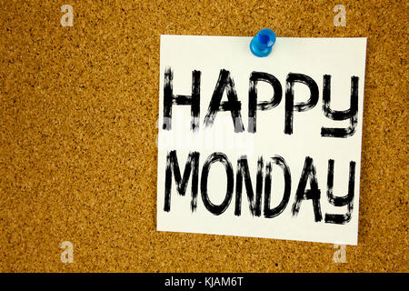 Konzeptionelle Handschrift Textunterschrift Inspiration zeigt Happy Monday . Geschäftskonzept für Begrüßungsankündigung auf Haftnotiz geschrieben, Erinnerung Co Stockfoto