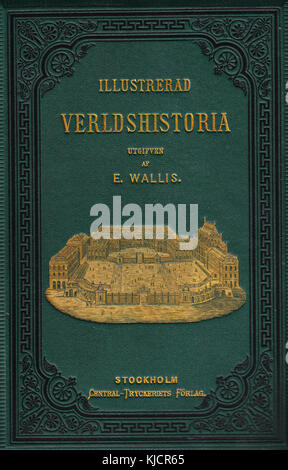 Illustrerad Verldshistoria ist eine schwedische illustrierte Geschichte-Serie, deren Titelband Band VI historische Ereignisse oder weltgeschichtliche Figuren darstellt. Stockfoto
