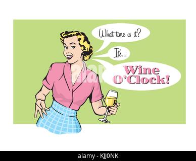 Wein oclock retro Hausfrau Vektorgrafik. Vector Illustration von Sassy retro Frau ankündigte, ist Wein oclock. vintage Stil der 1950er Jahre Grafiken. Stock Vektor