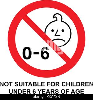 Nicht für Kinder unter 6 Jahren geeignet, Verbotsschild. Silhouette eines Kindes in rotem Kreis mit 0-6 Symbol, Warnzeichen, Vektorgrafik. Stock Vektor