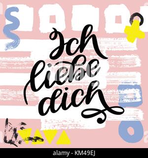 Ich liebe dich. Erklärung der Liebe in deutscher Sprache. Romantische handschriftliche Phrase über die Liebe. Hand gezeichnet Schriftzug zum Valentines Tag Design, Hochzeit Postkarten, Grußkarten, Poster und Drucke. Stock Vektor