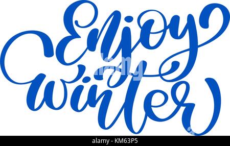 Kalligraphie genießen Sie den Winter frohe Weihnachten Karte mit. Vorlage für Begrüßungen, Glückwünsche, housewarming Plakate, Einladungen, Foto Overlays. Vector Illustration Stock Vektor