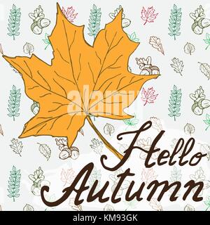 Hallo Herbst Herbst Jahreszeit vektor Hand gezeichnet Hintergrund mit Herbst Blatt und Beschriftung. Zeichnung doodle leevs Sammlung. Stock Vektor