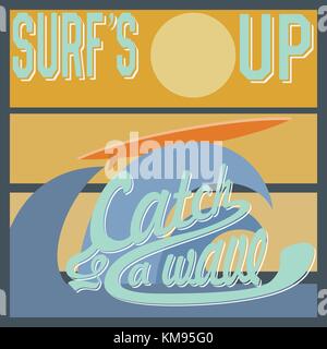 Surf's Up Typografie, t-shirt Druck design Grafiken, Retro Vintage vektor Poster, Abzeichen applique Label. Stock Vektor