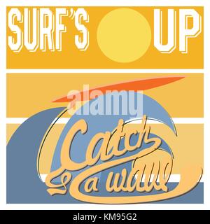 Surf's Up Typografie, t-shirt Druck design Grafiken, Retro Vintage vektor Poster, Abzeichen applique Label. Stock Vektor