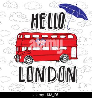 Hallo London hand Schrift zeichen mit Sonnenschirm, roter Bus und United kingdome Flagge in Form von Herzen, auf Umrisse Wolken Hintergrund Vector Illustration. Stock Vektor