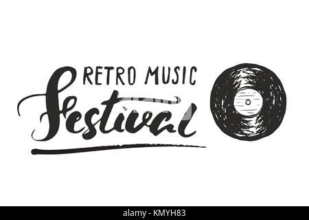 Schallplatte und Schriftzug retro Music Festival, vintage Label, poster Typografie design Hand gezeichnete Skizze, Grunge texturierte retro Abzeichen, ein T-Shirt drucken Stock Vektor