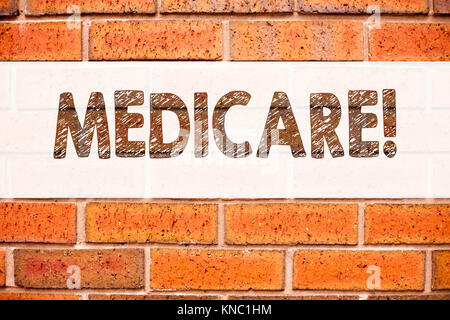Konzeptionelle Ansage Bildunterschrift inspiration Medicare angezeigt. Business Konzept für umfassende medizinische Versicherung Gesundheit Plan auf Alt bri geschrieben Stockfoto