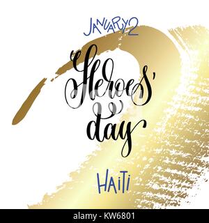 Januar 2 - Heroes' Day - Haiti hand Beschriftung Beschriftung text Stock Vektor