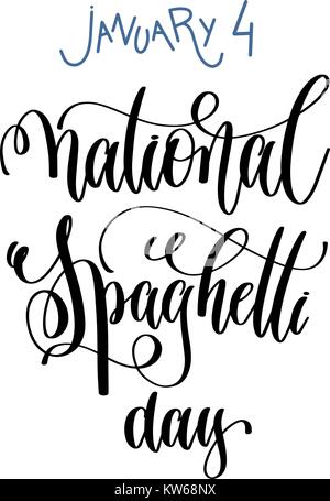 4. Januar - Nationale spaghetti Tag hand Beschriftung Beschriftung te Stock Vektor