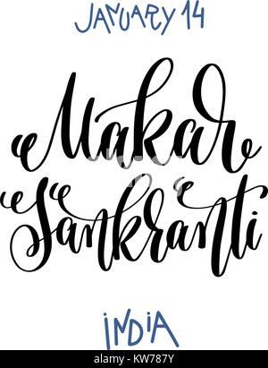 Januar 14 - Makar Sankranti - Indien, hand Schrift Beschriftung Stock Vektor