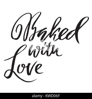 Mit Liebe gebacken. Hand trockenen Pinsel Schriftzug gezogen. Modernes Logo für Ihr Produkt und Shop. Vector Illustration. Stock Vektor