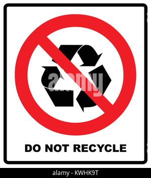 Nicht bereiten Symbol, kein Recycling Label, Recyceln Verbotsschild, auf weißem Hintergrund Vektor-illustration isoliert. Red verboten Symbol Kreis mit einfachen schwarzen Piktogramm. Warnung Banner. Stock Vektor