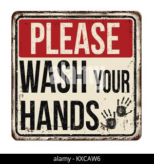 Bitte geben Sie ihre Hände vintage rostiges Metall Zeichen auf weißem Hintergrund, Vector Illustration waschen Stock Vektor