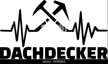 Dachdecker heartbeat Puls mit deutschen Berufsbezeichnung und gekreuzt Bedachung Werkzeuge Stock Vektor